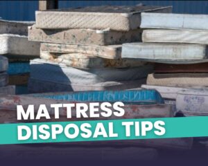 how to dispose of a mattress