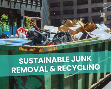 Sustainable Junk Removal & Recycling