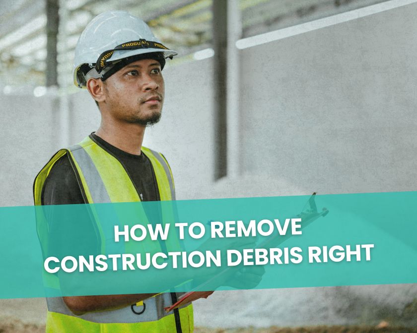 Remove Construction Debris
